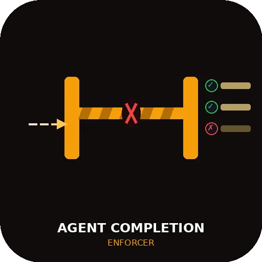 Agent Completion Enforcer